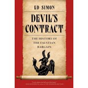 Devil's Contract The History of the Faustian Bargain, Paperback