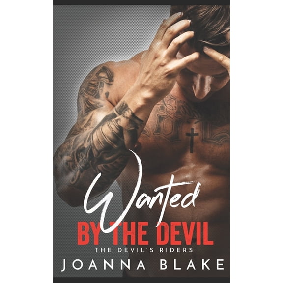 Devil's Riders Wanted By The Devil, Book 1, (Paperback)