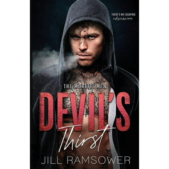 The Moretti Men Devil's Thirst, Book 1, (Paperback)