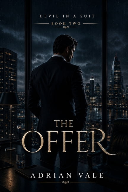 Devil in a Suit The Offer: A Dark Billionaire Office Romance of Corporate Secrets, Forbidden Desire, and High-Stakes Betrayal, Book 2, (Paperback)