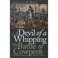 thumbnail image 1 of Pre-Owned A Devil of a Whipping: The Battle of Cowpens (Hardcover) 0807824348 9780807824344, 1 of 1