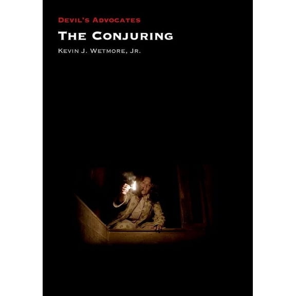 Devil's Advocates The Conjuring, (Hardcover)