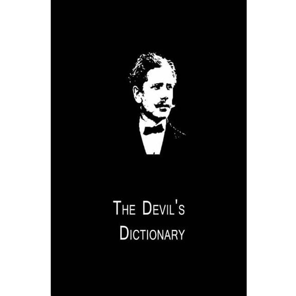 The Devil's Dictionary, (Paperback)