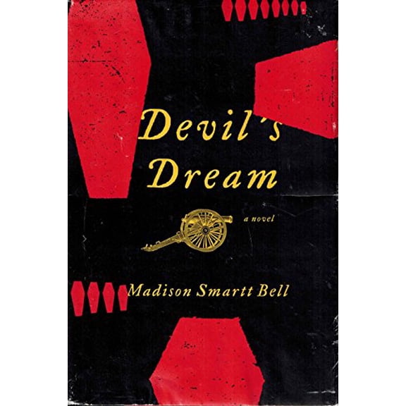 Pre-Owned Devils Dream: A Novel About Nathan Bedford Forrest Hardcover Madison Smartt Bell