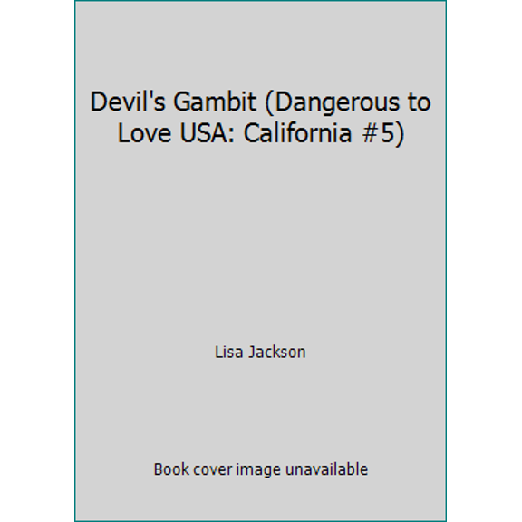 Pre-Owned Devil's Gambit (Dangerous to Love USA: California #5) Paperback