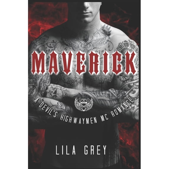 Devil's Highwaymen MC Maverick: A Devil's Highwaymen MC Romance, Book 2, (Paperback)