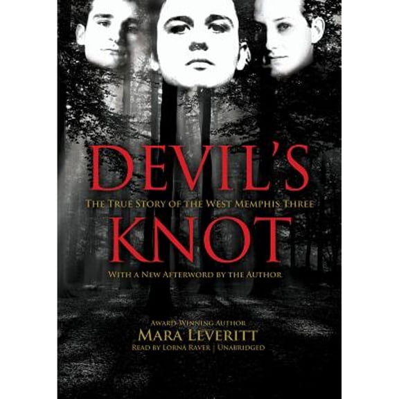 Pre-Owned Devil's Knot: The True Story of the West Memphis Three (Audiobook 9781455130511) by Mara Leveritt, Lorna Raver