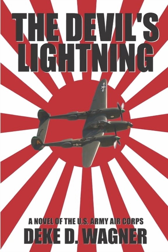 The Devil's Lightning: A Novel of the U.S. Army Air Corps, (Paperback)