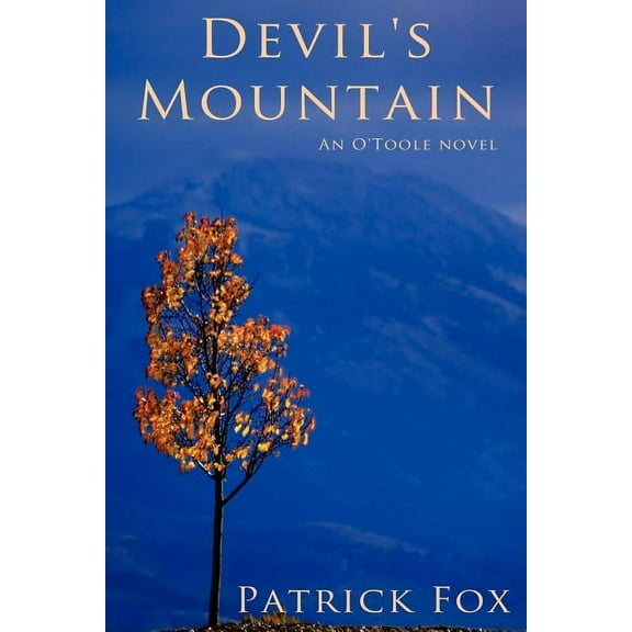 Devil's Mountain : An O'toole Novel