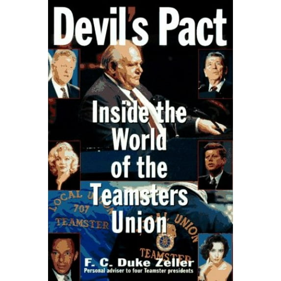 Pre-Owned Devil's Pact: Inside the World of the Teamsters Union (Hardcover) 155972384X 9781559723848