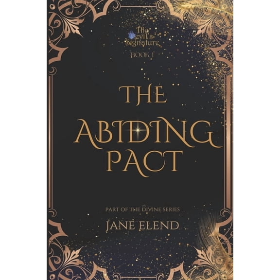 The Devil's Signature: Infernum Edition The Devil's Signature: The Abiding Pact: Infernum Edition, Book 1, (Paperback)