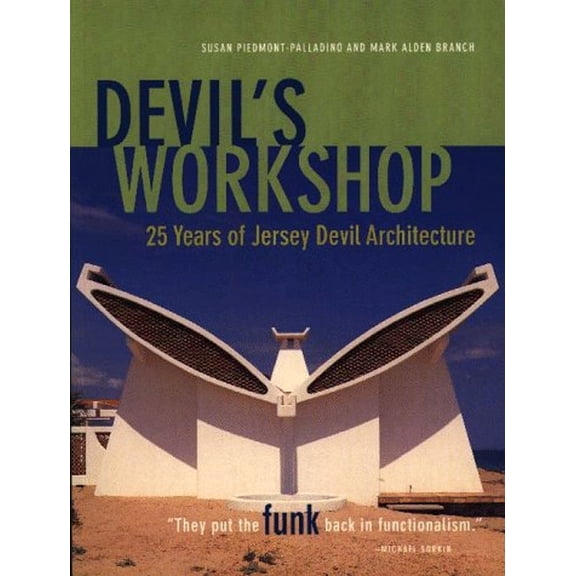 Pre-Owned Devil's Workshop: 25 Years of Jersey Devil Architecture (Paperback) 1568981139