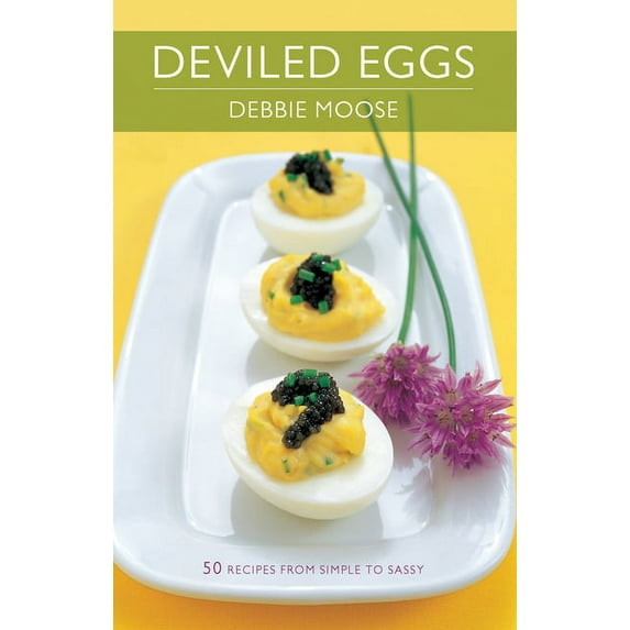 50 Series: Deviled Eggs : 50 Recipes from Simple to Sassy (Hardcover)