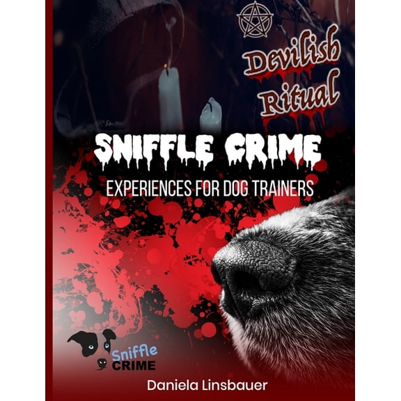 Devilish Ritual: Sniffle Crime : Vol. 1 Devilish Ritual (Series #1) (Paperback)