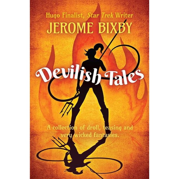 Devilish Tales: A collection of droll, teasing and very wicked fantasies (Paperback)