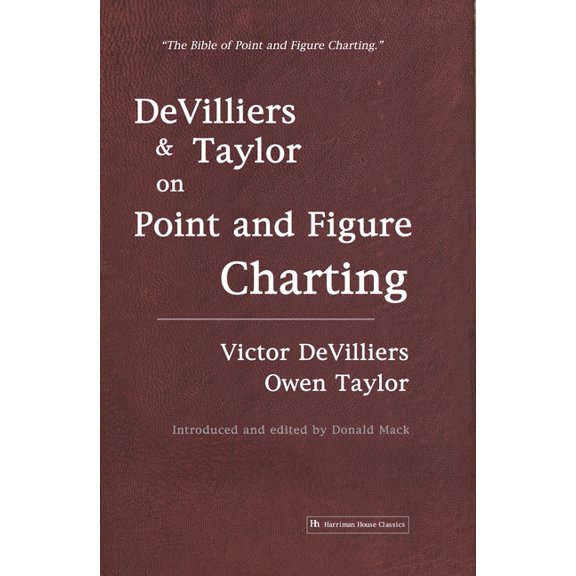 Devilliers and Taylor on Point and Figure Charting, (Paperback)