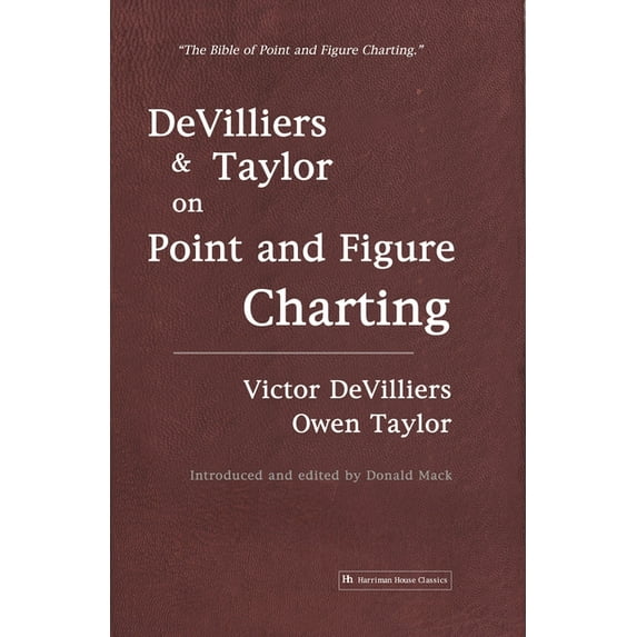 Devilliers and Taylor on Point and Figure Charting, (Paperback)