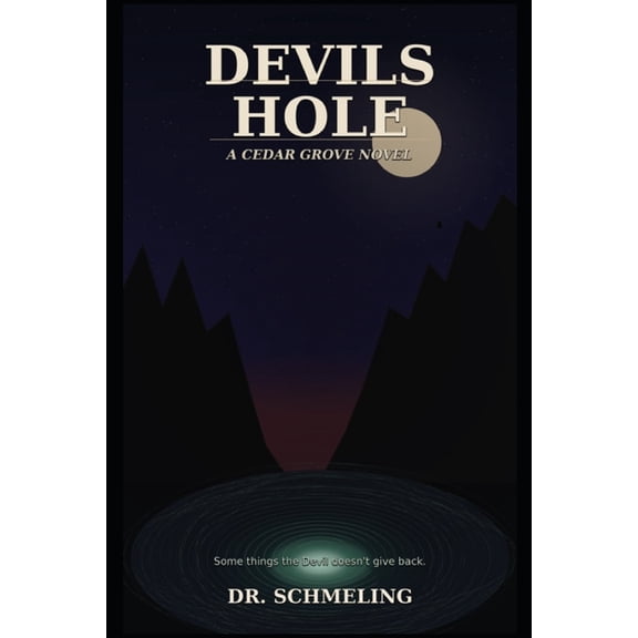 The Strange of Cedar Grove Devils Hole: A Supernatural Thriller (A Cedar Grove Novel) Series:, (Paperback)