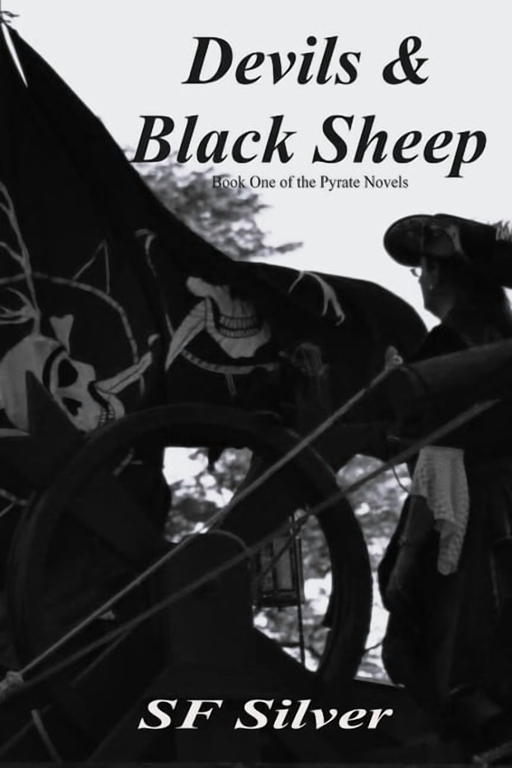 Devils & Black Sheep: Pyrate Novel, (Paperback)