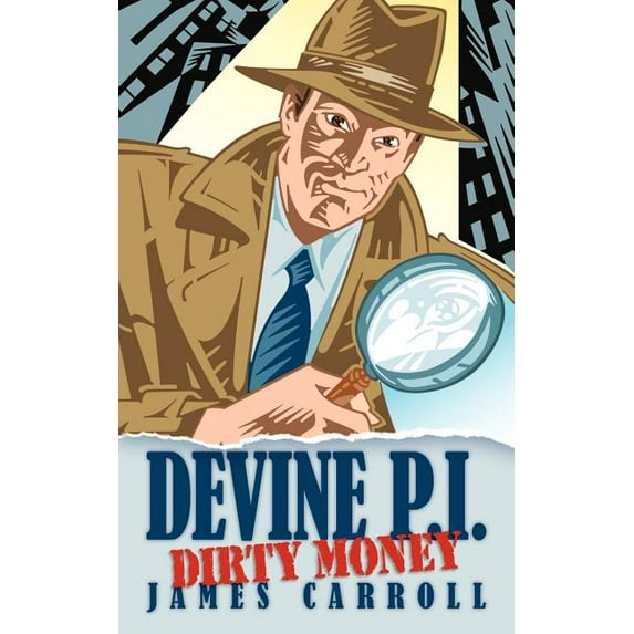 Devine P.I.: Dirty Money (Paperback)