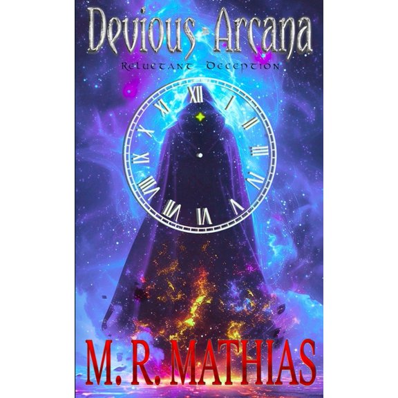 Devious Arcana Reluctant Deception: Devious Arcana - Book Two, Book 2, (Paperback)
