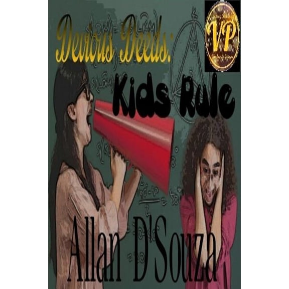 Devious Deeds: Kids Rule, (Paperback)