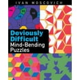thumbnail image 1 of Pre-Owned Deviously Difficult Mind-Bending Puzzles (Paperback) 1402718101 9781402718106, 1 of 1