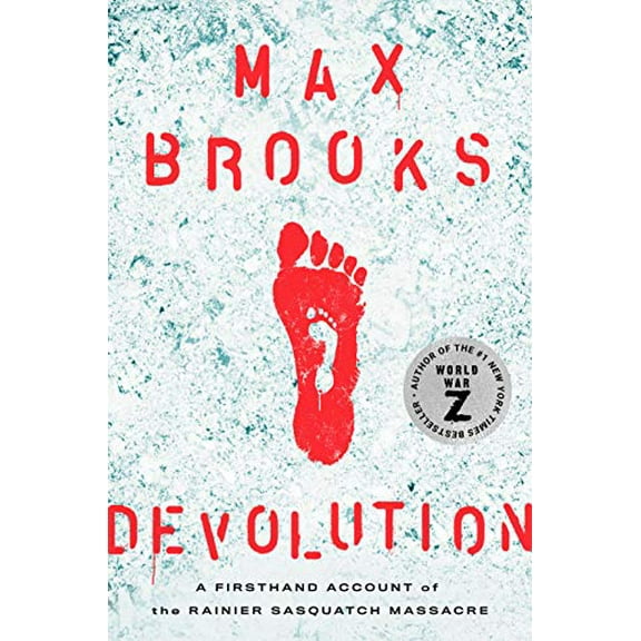 Pre-Owned Devolution: A Firsthand Account of the Rainier Sasquatch Massacre (Hardcover) 1984826786 9781984826787