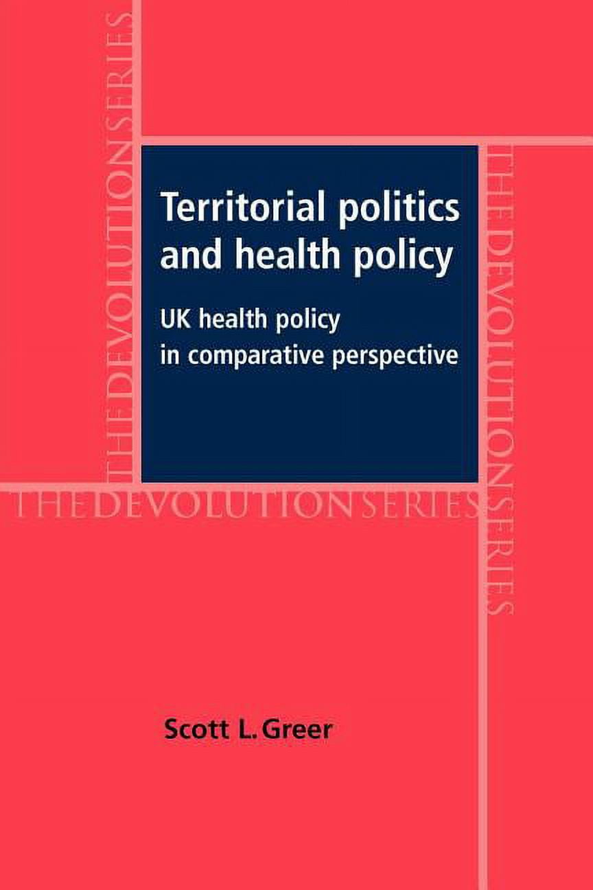 Devolution Territorial Politics and Health Policy: UK Health Policy in Comparative Perspective, (Paperback)