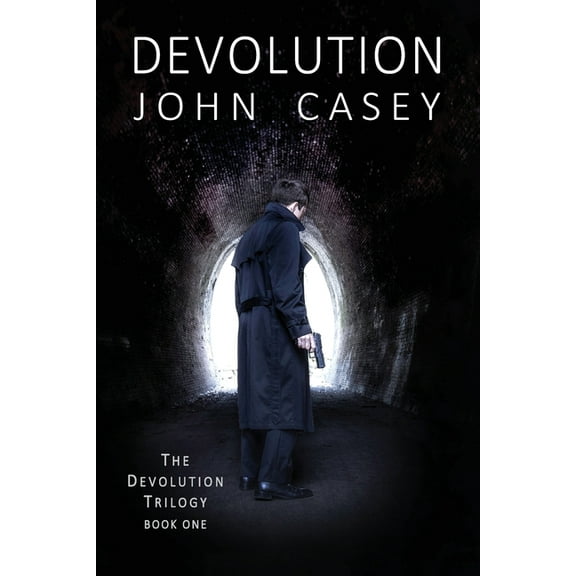 Devolution Trilogy Devolution: Book One of The Devolution Trilogy, Book 1, (Paperback)