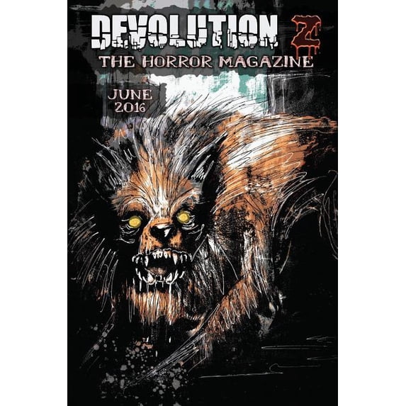 Devolution Z: Devolution Z June 2016 : The Horror Magazine (Series #11) (Paperback)