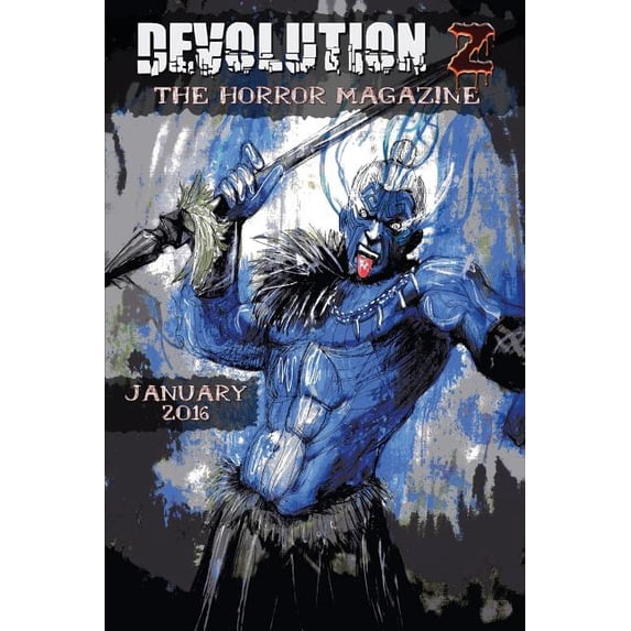 Devolution Z January 2016 : The Horror Magazine
