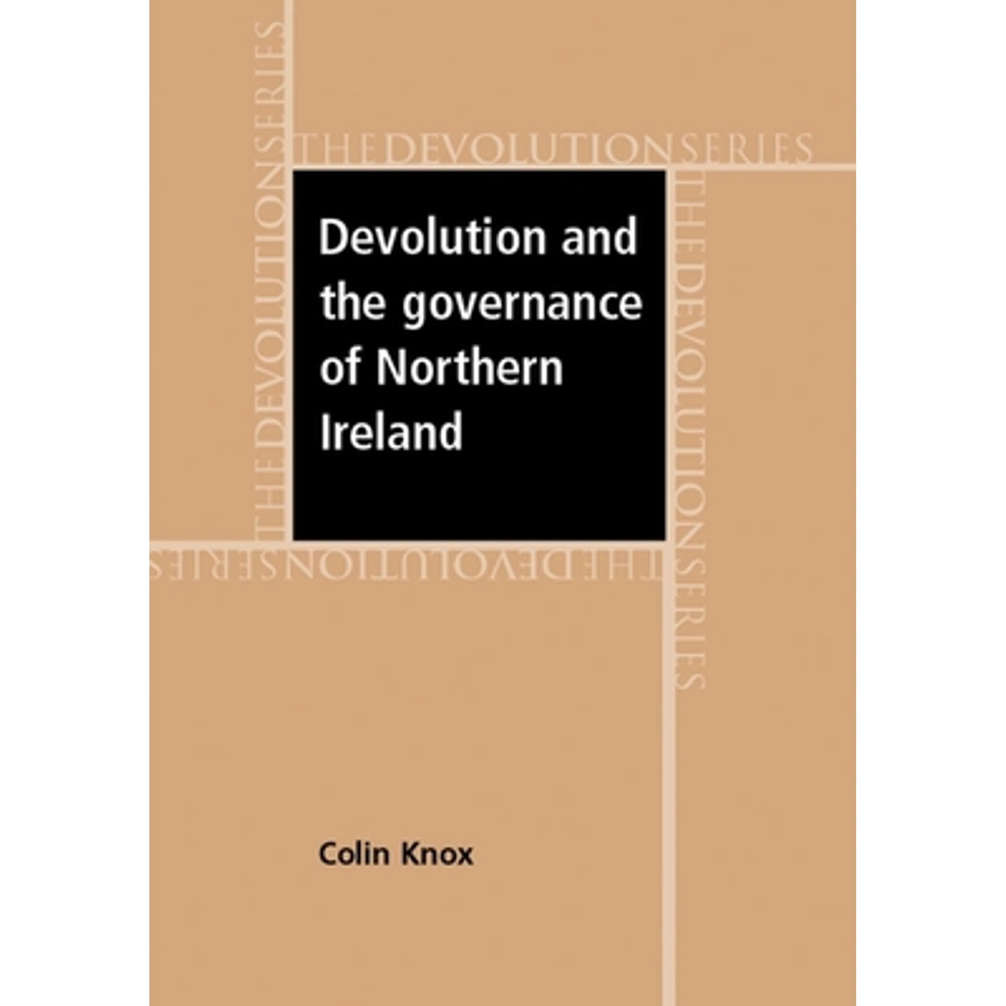 Pre-Owned Devolution and the governance of Northern Ireland (Hardcover ...
