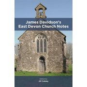 Devon and Cornwall Record Society James Davidsons East Devon Church Notes, Book 64, Paperback