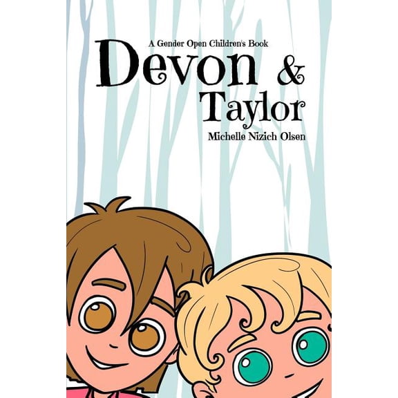 Devon and Taylor - A Gender Open Children's Book, (Paperback)