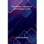 Devonshire Characters And Strange Events, Paperback