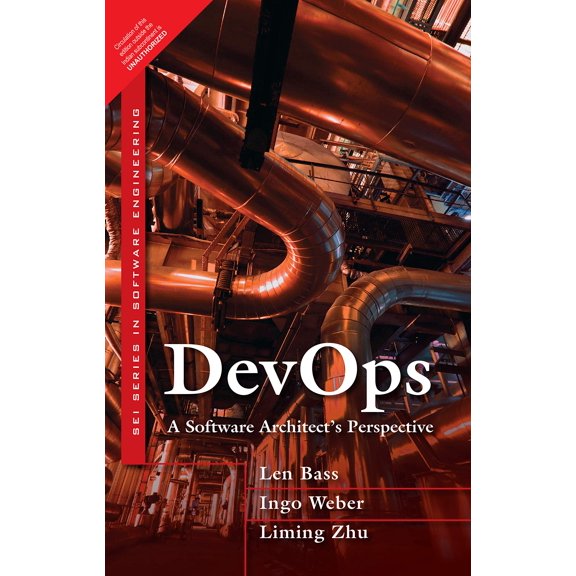 Devops: A Software Architect's Perspective - Len Bass