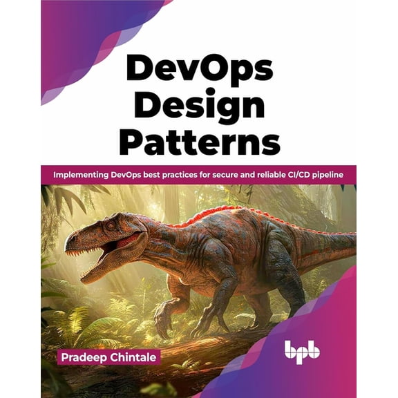 DevOps Design Pattern: Implementing DevOps best practices for secure and reliable CI/CD pipeline (English Edition), (Paperback)