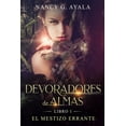 thumbnail image 1 of Devoradores de Almas: Devoradores de Almas -Libro 1- El mestizo errante (Series #1) (Paperback), 1 of 1
