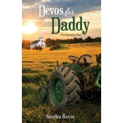 Devos for Daddy Devotional for Dad Paperback