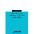 thumbnail image 1 of Devoted: Discipleship Training for Small Groups: Go & Multiply : Sharing the Gospel in Word and Deed (Series #4) (Paperback), 1 of 1