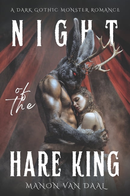 Dealing with Devils The Night of the Hare King: A Dark Gothic Monster Romance, Book 6, (Paperback)