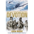 thumbnail image 1 of Pre-Owned Devotion: An Epic Story of Heroism, Brotherhood and Sacrifice (Paperback) 1782395776 9781782395775, 1 of 1