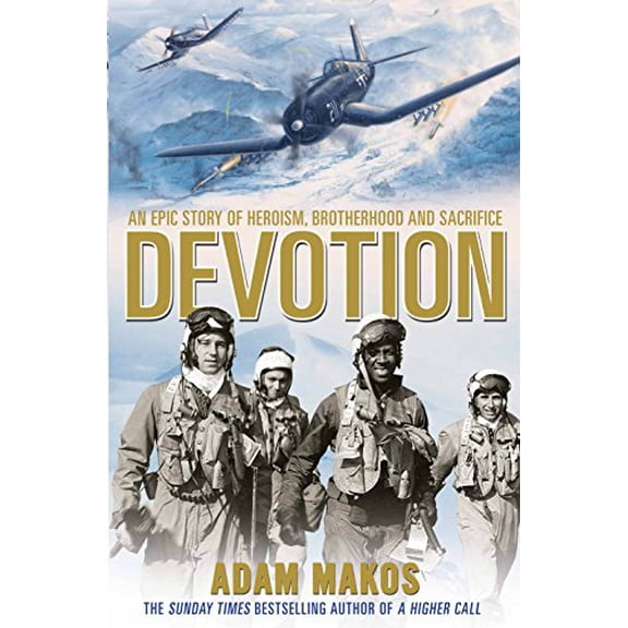 Pre-Owned Devotion: An Epic Story of Heroism, Brotherhood and Sacrifice (Paperback) 1782395776 9781782395775