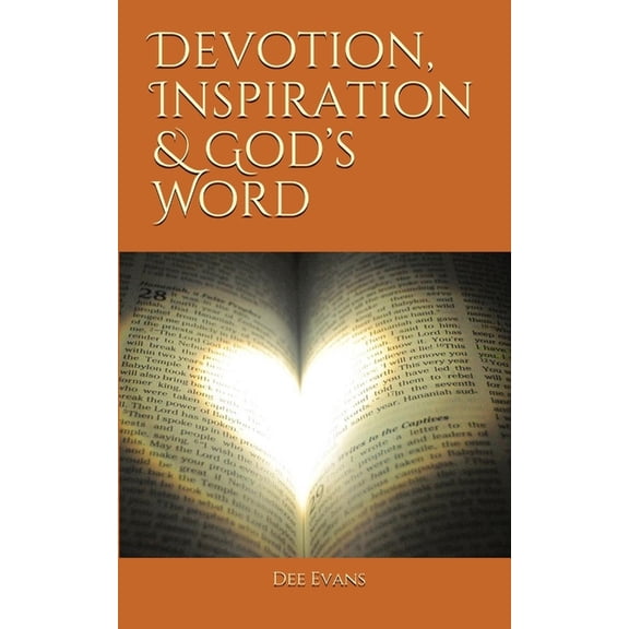 Devotion, Inspiration & God's Word, (Paperback)