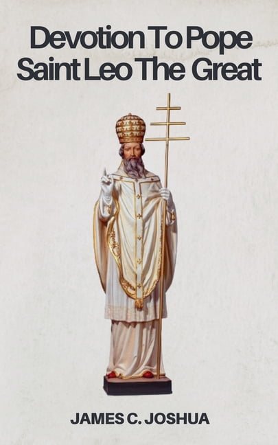 Devotion To Pope Saint Leo The great, (Paperback)