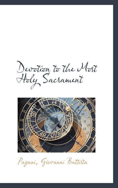 Devotion to the Most Holy Sacrament (Hardcover)
