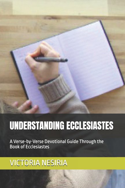 Devotional Bible Study Guide from Genesi Understanding Ecclesiastes: A Verse-by-Verse Devotional Guide Through the Book of Ecclesiastes, Book 21, (Paperback)