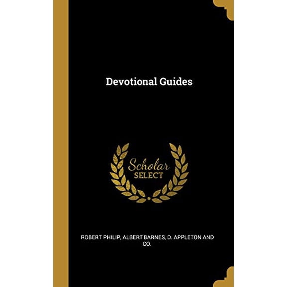 Devotional Guides Hardcover 1010408631 9781010408635 Robert Philip, Albert Barnes