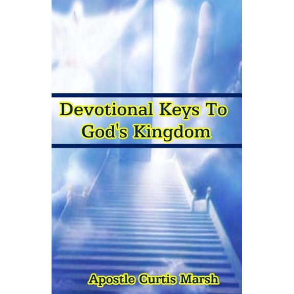 Devotional Keys To God's Kingdom, (Paperback)